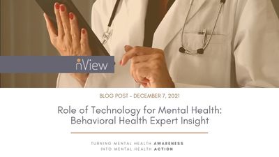 Role of Technology for Mental Health: Behavioral Health Expert Insight